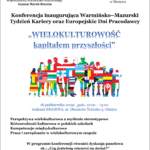Konferencja „WIELOKULTUROWOŚĆ kapitałem przyszłości”