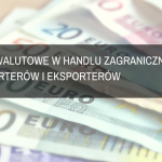 Spotkanie 'Ryzyko walutowe w handlu zagranicznym’, Olsztyn