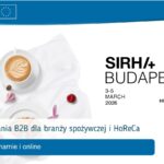 SIRHA BUDAPEST 2026 – największe B2B dla branży spożywczej i HoReCa w Europie Środkowo-Wschodniej