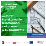 Akademia Transformacji Cyrkularnej – projektowanie w budownictwie