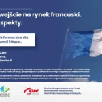 Skuteczne wejście na rynek francuski. Bezpłatne spotkanie dla MŚP. Olsztyn 12 października 2026 r.
